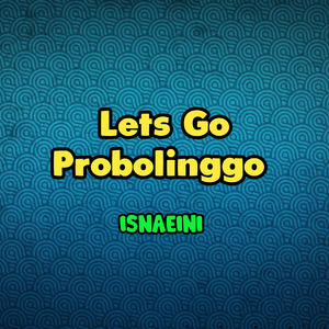 Lets Go Probolinggo
