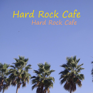Hard Rock Cafe (2018 Unplugged)