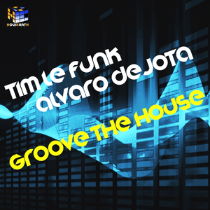 Groove The House (Original Mix)