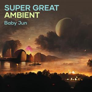 Jun Super Ambient 23 (Acoustic)