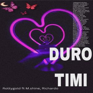 DUROTIMI (feat. M.shine & Richardo)