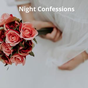 Night Confessions