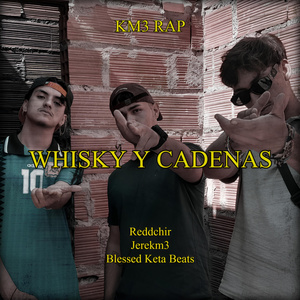 WHISKY Y CADENAS