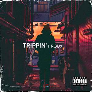 TRIPPIN' (Original)
