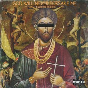 Forsake Me Not (feat. Jr Golden Ticket)