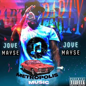 JOVE MAYSE "PARTY PARTY" (feat. JOVE MAYSE)