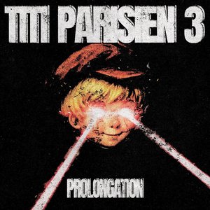 TITI PARISIEN 3 (PROLONGATION)
