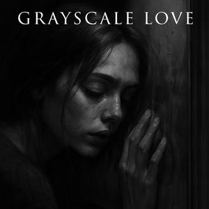 Grayscale Love
