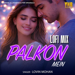Palkon Mein (Lofi Mix)