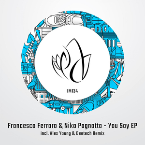 You Say (Alex Young & Deetech Remix)