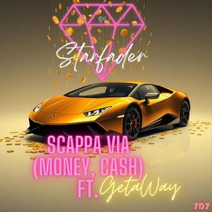 Scappa Via (MONEY, CASH) (Special Version)