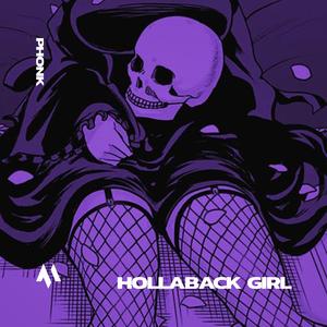 HOLLABACK GIRL - PHONK