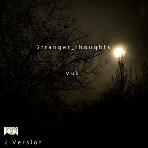 Stranger_thoughts（Ver.2）