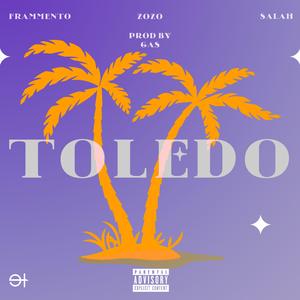 TOLEDO (feat. Salah Wake Up, Zozo Gko & Gas)
