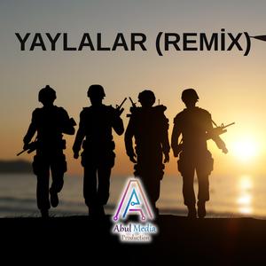 Yaylalar (Remix)
