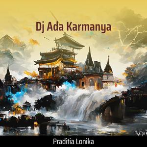 Dj Ada Karmanya