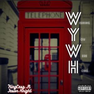 WYWH (feat. JASON KNIGHT) (Radio Edit)
