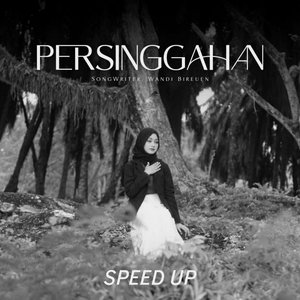 Persinggahan (Speed Up)