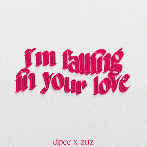 I'm falling in your love