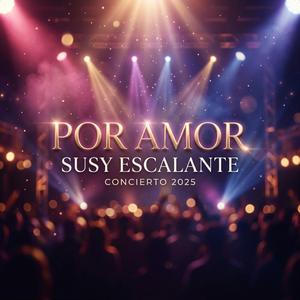 Por Amor (Concierto 2025)