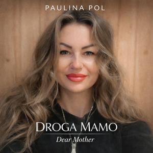 Droga Mamo” (Dear Mother)