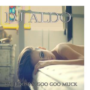 Overdose X Goo Goo Muck