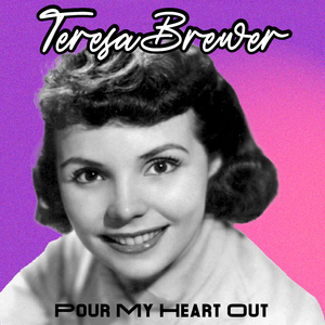 A Sweet Old Fashioned Girl (Teresa Brewer)