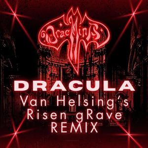 Dracula (Van Helsing's Risen gRAVE Remix)