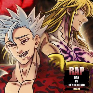 Ban Vs Rey Demonio (Meliodas). Nanatsu No Taizai Rap