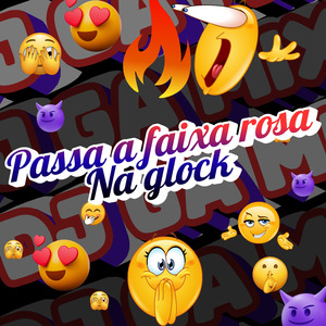 Passa a faixa rosa na glock (Remix)
