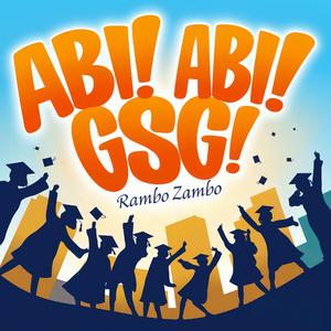 Abi! Abi! GSG! (Rambo Zambo) (Scholl-Geschwister-Mix)