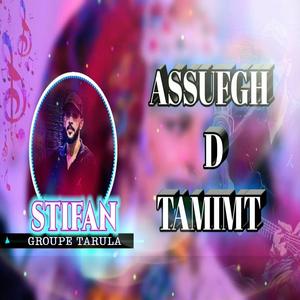 Assufgh d Tamimt (feat. Groupe Tarula)