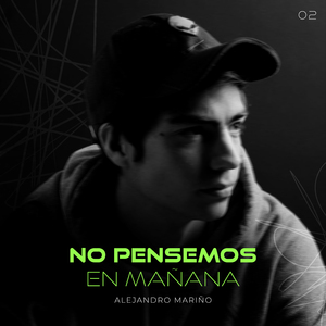 No Pensemos en Mañana