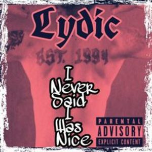 I Never Said I Was Nice