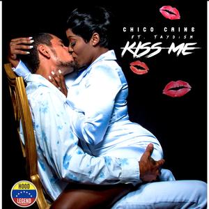 Kiss Me (feat. Tay Dizm) (Radio Edit)