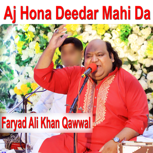 Aj Hona Deedar Mahi Da