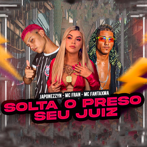 Solta o Preso Seu Juiz