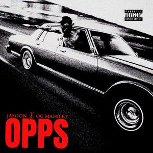 Opps (feat. OG Mahilet)
