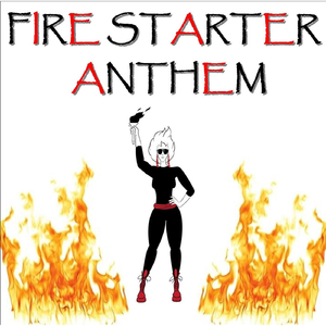 Fire Starter Anthem (feat. Testamoni)