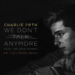 We Don't Talk Anymore