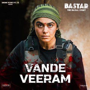 Vande Veeram (From Bastar) (Original Soundtrack)