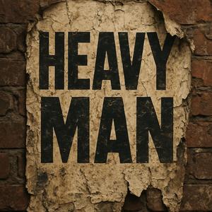 Heavy Man