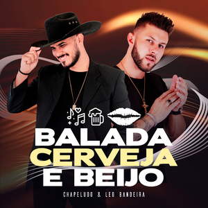 Balada, Cerveja e Beijo