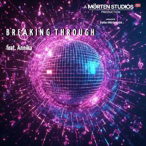 Breaking Through (feat. Annika)