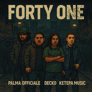 Forty One (feat. Palma Officiale & Ketepa Music)