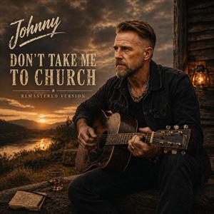 Don’t take me to Church (Remastered Version)