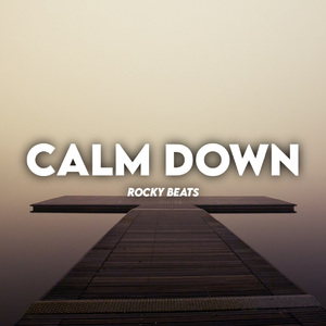 Calm Down (Original Mix)