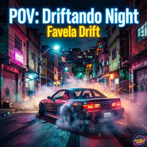 POV: Driftando Night