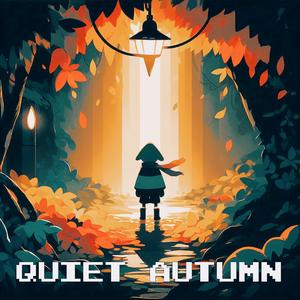 Quiet Autumn (From "Deltarune")