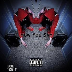 How You Say